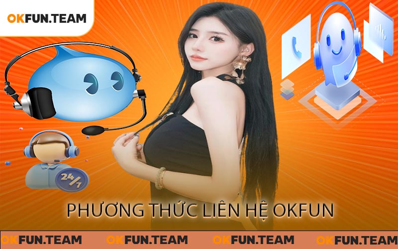 Phương thức liên hệ OKFUN