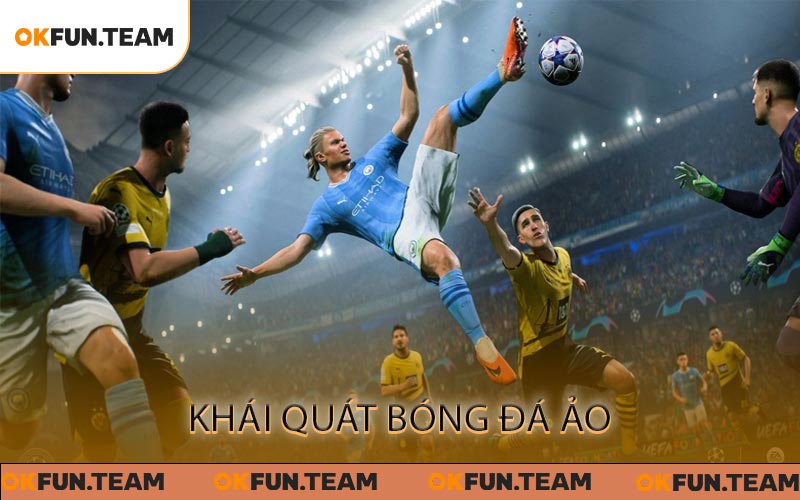 Khái Quát Bóng Đá Ảo